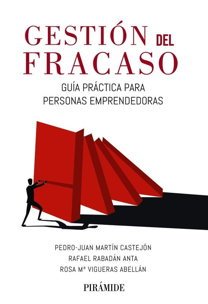 Gestión del fracaso: Guía práctica para personas emprendedoras (Empresa y Gestión)