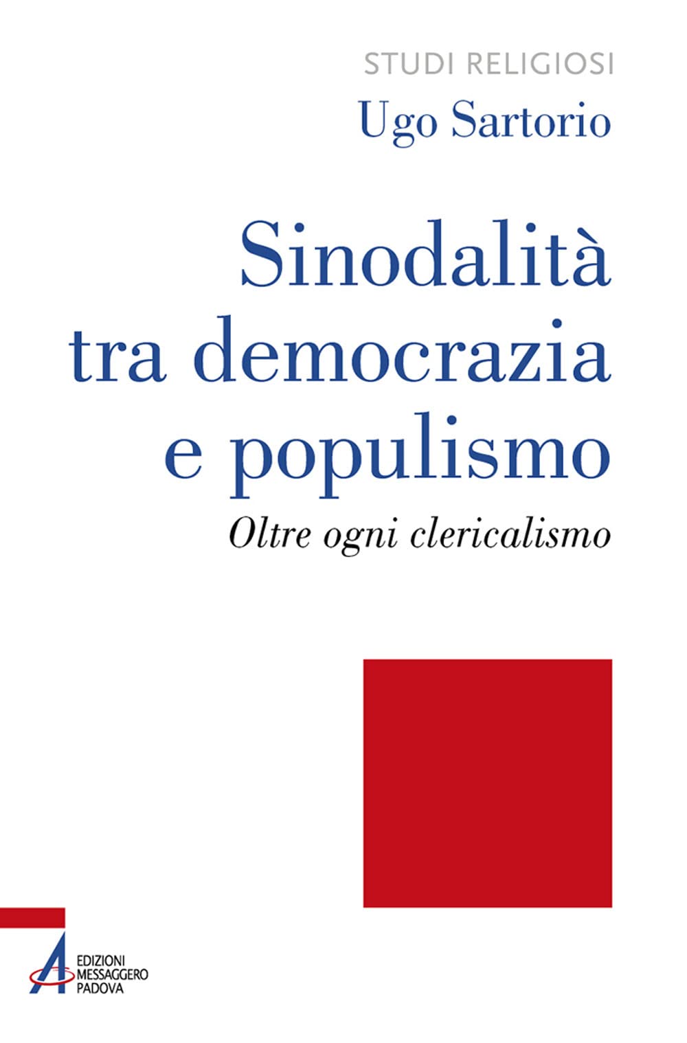 Sinodalità Tra Democrazia E Populismo. Oltre Ogni Clericalismo. Ediz. Plastificata - 4
