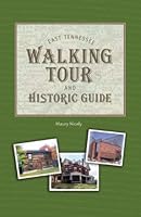 East Tennessee Walking Tour & Historic Guide 0972252339 Book Cover