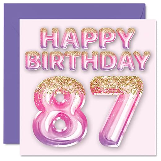 Tarjeta de cumpleaños número 87 para mujer, globos de purpurina rosa y morado, tarjetas de feliz cumpleaños para mujer de 87 años, mamá, gran niñera, abuela, abuela, abuela, abuela, 145 mm x 145 mm,