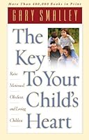 Key to Your Childs Heart B002JUCNMW Book Cover