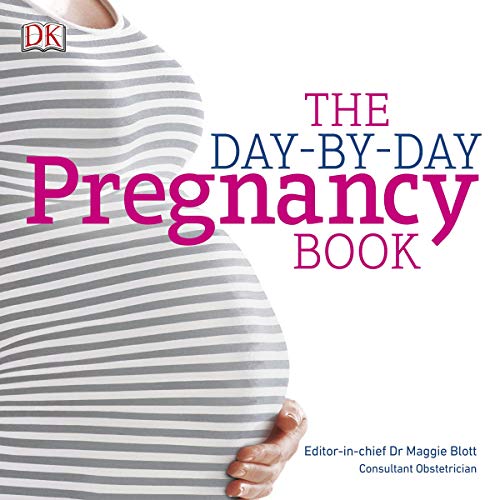 The Day-by-Day Pregnancy Book: Count Down Your Pregnancy Day by Day with Advice from a Team of Experts