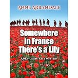 Somewhere In France There's a Lily