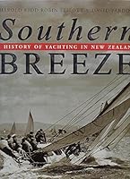 Southern Breeze: the History of Yachting in New Zealand 0670886505 Book Cover