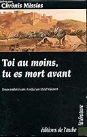 Toi au moins, tu es mort avant 2876780623 Book Cover