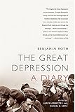 The Great Depression: A Diary: A Diary - Benjamin Roth 