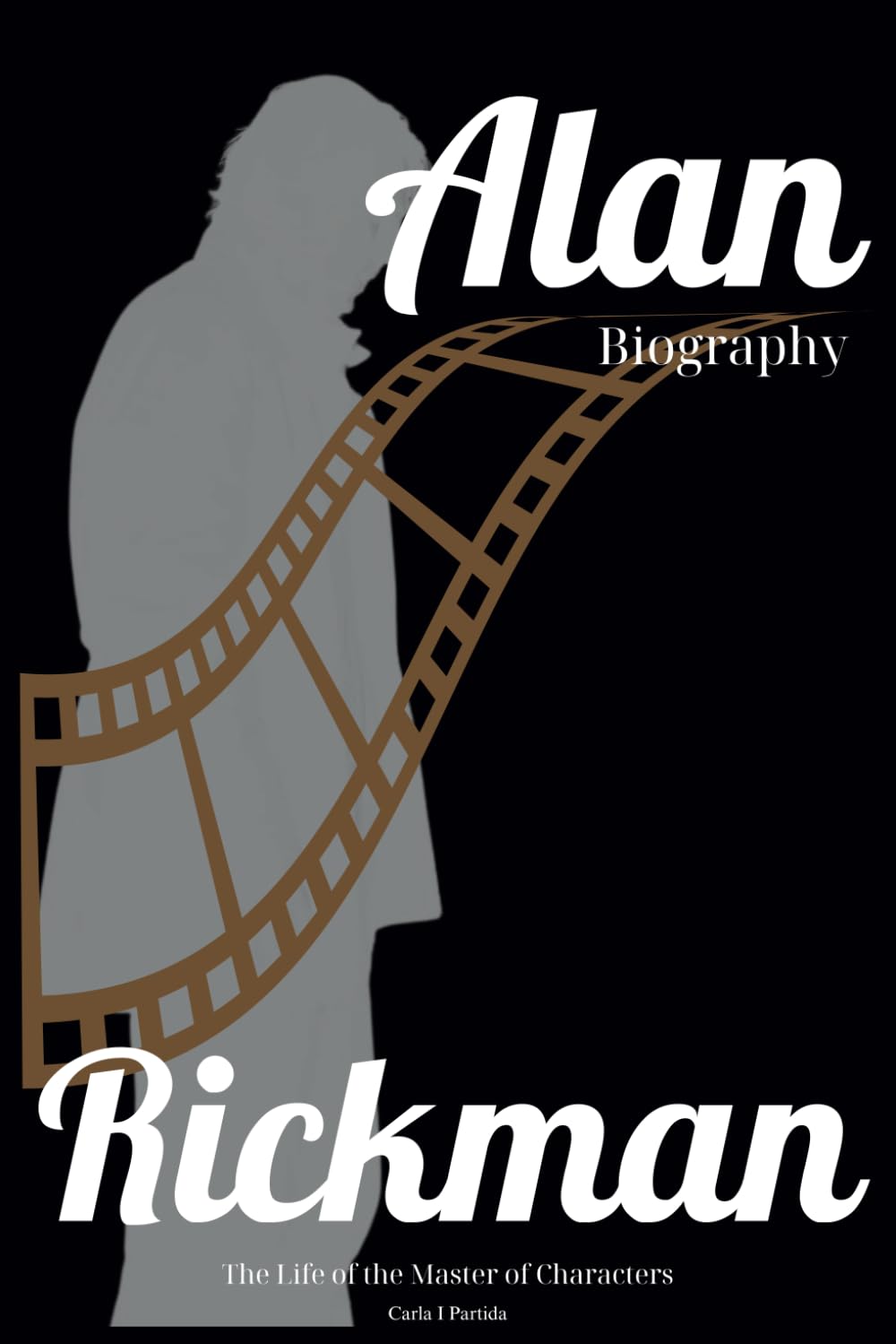 Alan Rickman Biography: The Life of the Master of Characters