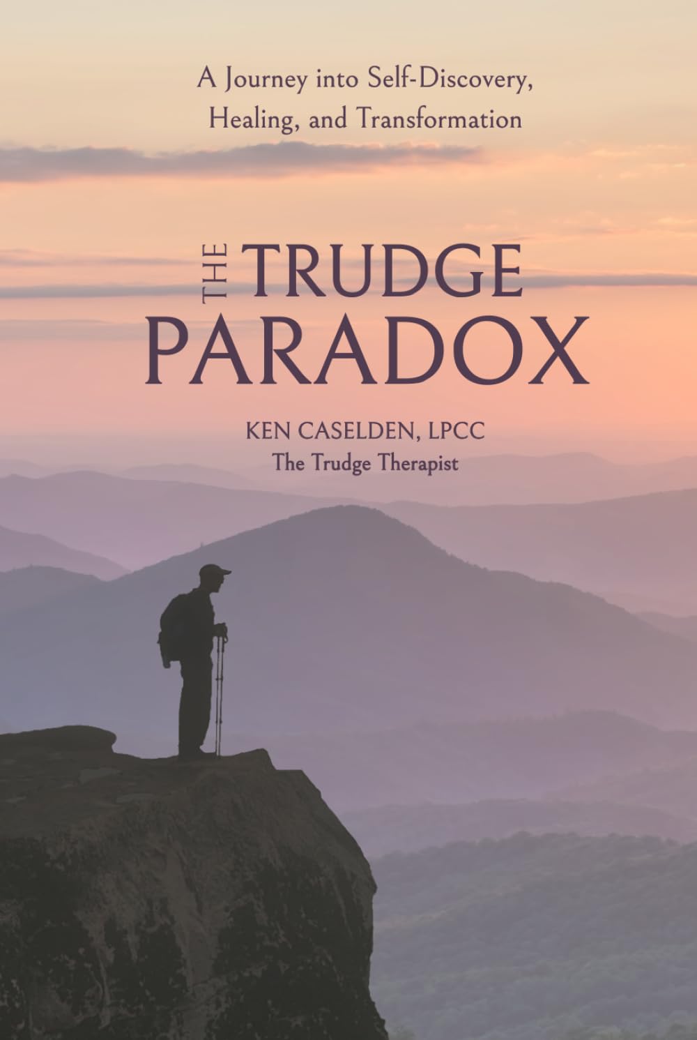 The Trudge Paradox: A Journey into Self-Discovery, Healing, and Transformation