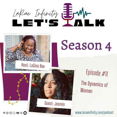 Jasmin's Story - LRI Let's Talk Podcast Season 4: The Dynamics of Women Ep. 11