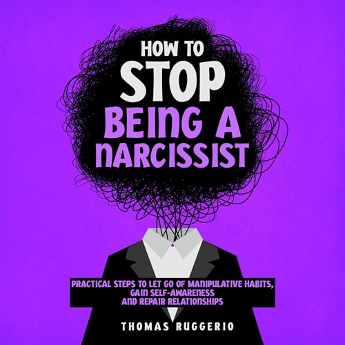 How to Stop Being a Narcissist by Thomas Ruggerio episode artwork