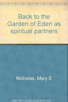 Paperback Back to the Garden of Eden as spiritual partners Book