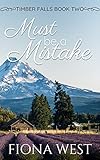 Must be a Mistake: A Sweet Small-Town Romance (Timber Falls Book 2)