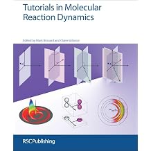 Tutorials in Molecular Reaction Dynamics