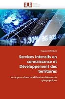 Services Intensifs En Connaissance Et Da(c)Veloppement Des Territoires 6131575339 Book Cover
