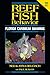 Reef Fish Behavior: Florida Caribbean Bahamas - 2nd Ed.