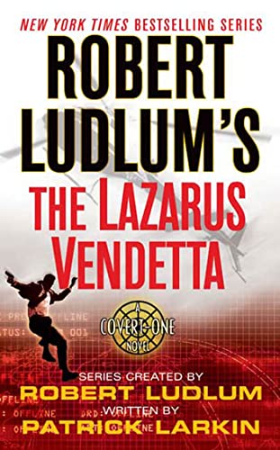 Robert Ludlum's the Lazarus Vendetta (Covert-One) 0312990723 Book Cover