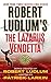 Robert Ludlum's the Lazarus Vendetta