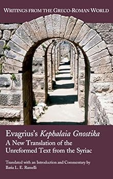 Hardcover Evagrius's Kephalaia Gnostika: A New Translation of the Unreformed Text from the Syriac Book