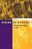 By Raka Ray - Fields Of Protest: Women's Movement in India (Social Movements, P (1999-02-16) [Paperback]