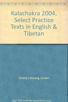 Paperback Kalachakra 2004, Select Practice Texts in English & Tibetan Book