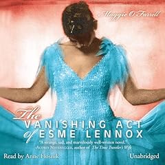 The Vanishing Act of Esme Lennox Audiobook By Maggie O&rsquo;Farrell cover art