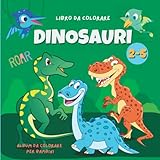 Album da colorare per bambini - Dinosauri: Quaderno disegno bambini dinosauri , Album da colorare per bambini 2 anni dinosauri , Libri da colorare formato piccolo, Libro da colorare dinosauri 3 anni
