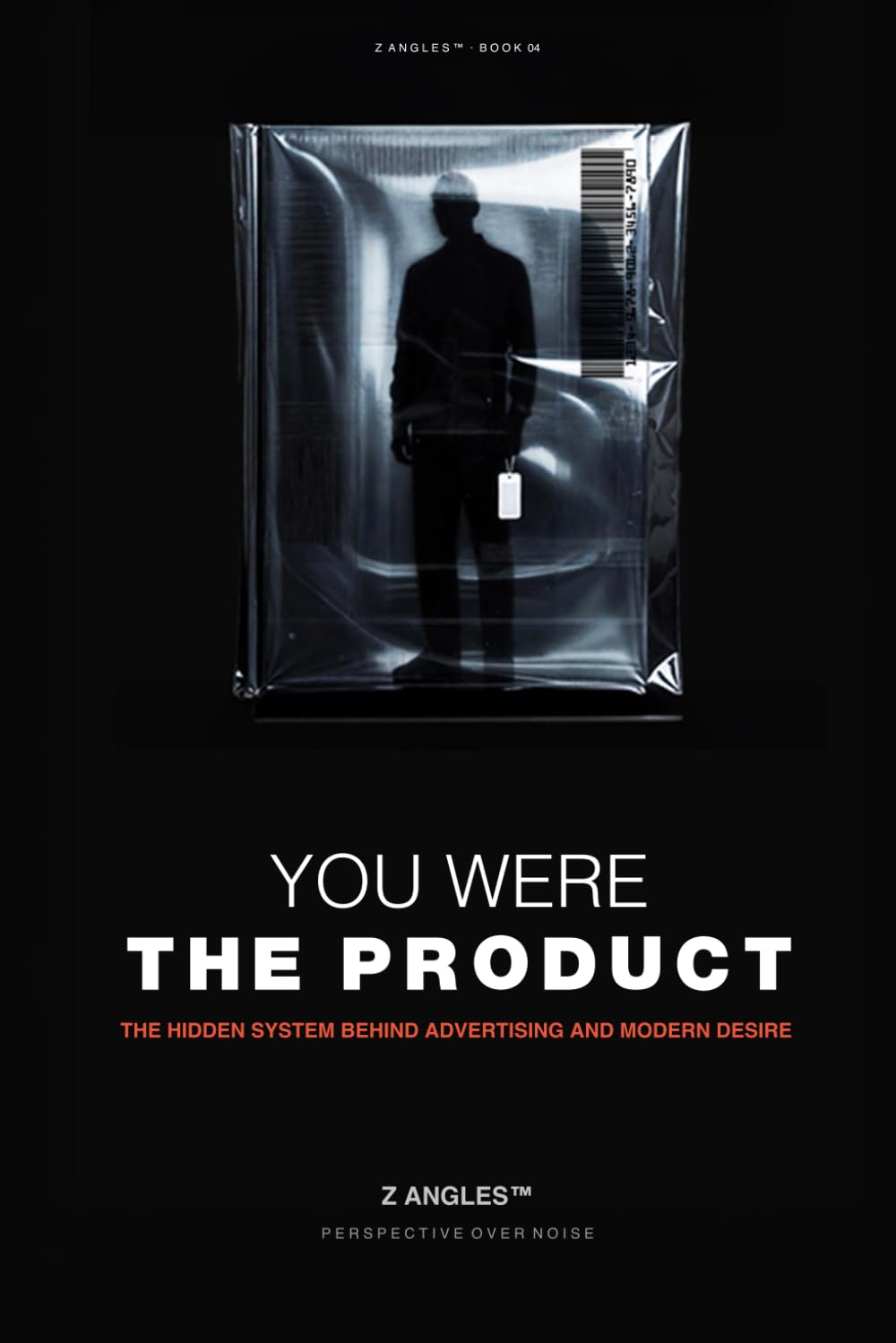 YOU WERE THE PRODUCT: Everything They Knew About You That You Did Not Know About Yourself