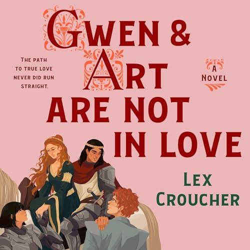 Gwen &amp;amp; Art Are Not in Love by Lex Croucher episode artwork