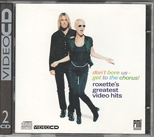 Roxette - Don't Bore Us - Get To The Chorus! Roxette's Greatest Video Hits [VCD] 1995