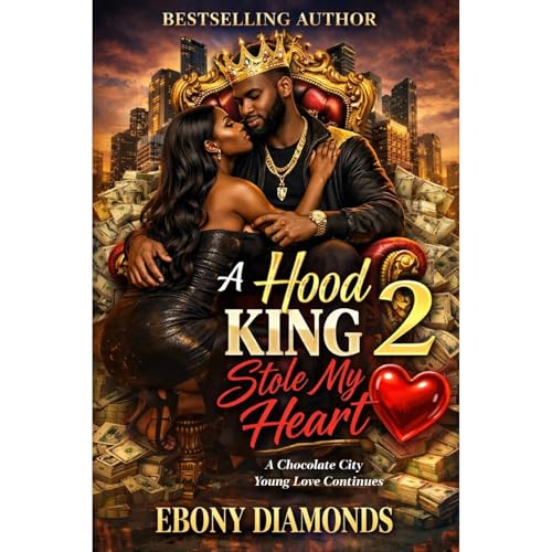 A Hood King Stole My Heart 2 Audiobook By Ebony Diamonds cover art