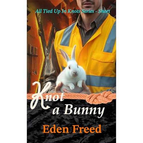 Knot A Bunny Audiolibro Por Eden Freed arte de portada
