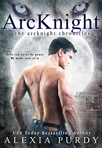 ArcKnight (The ArcKnight Wolf Pack Chronicles #1)