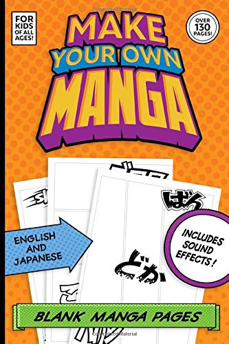 Télécharger Make Your Own Manga: Blank Manga Pages Includes Sound Effects For Kids Of All Ages! Over 130 Pages!: Livre eBook France