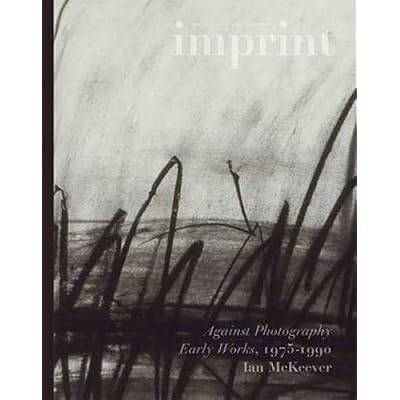 Imprint: Against Photography: Early Works 1975-1990, Ian McKeever