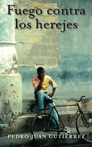 Fuego contra los herejes (Spanish Edition)