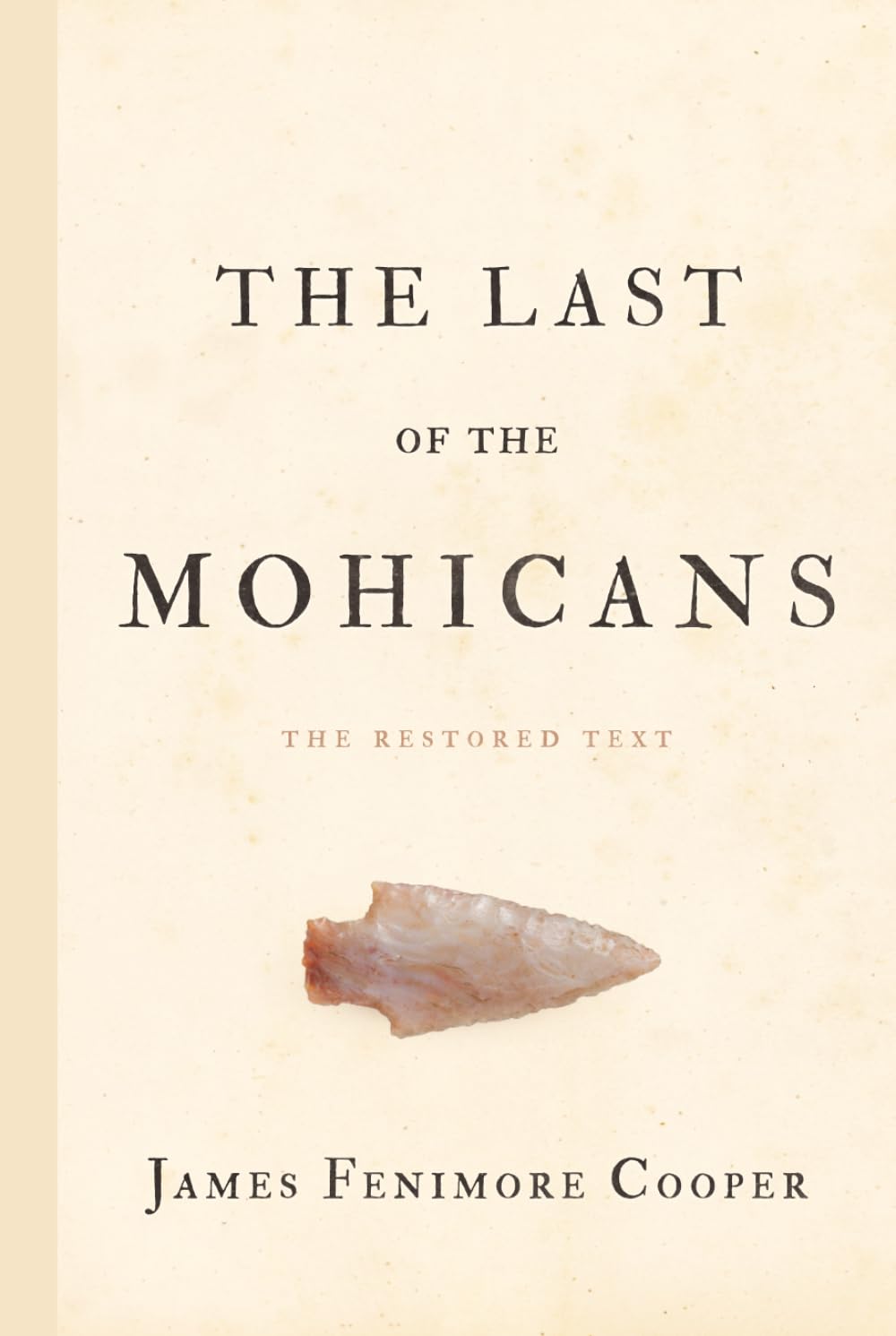 The Last of the Mohicans: The Restored Text
