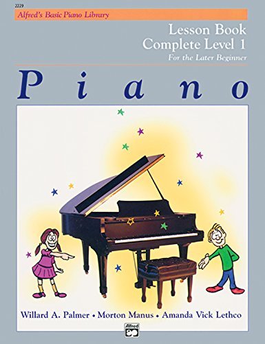 Piano Lesson Book: Complete Level 1, for the Later Beginner by Amanda Vick Lethco, Morton Manus, Willard Palmer 3rd (third) Edition (5/4/2006)      Paperback