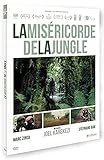 La Miséricorde de la Jungle