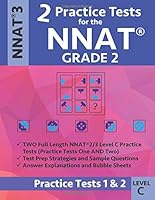 2 Practice Tests for the NNAT Grade 2 NNAT3 Level C: Practice Tests 1 and 2: NNAT 3 Grade 2 Level C Test Prep Book for the Naglieri Nonverbal Ability Test 1948255855 Book Cover
