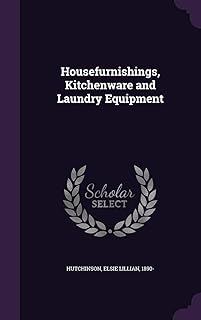 Housefurnishings, Kitchenware and Laundry Equipment