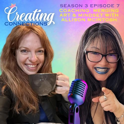 Page de couverture de S3E7 - Coaching: Merging Art & Mindset with Allison McIntosh