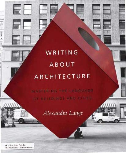 Writing About Architecture: Mastering the Language of Buildings and Cities (Architecture Briefs) - //coolthings.us