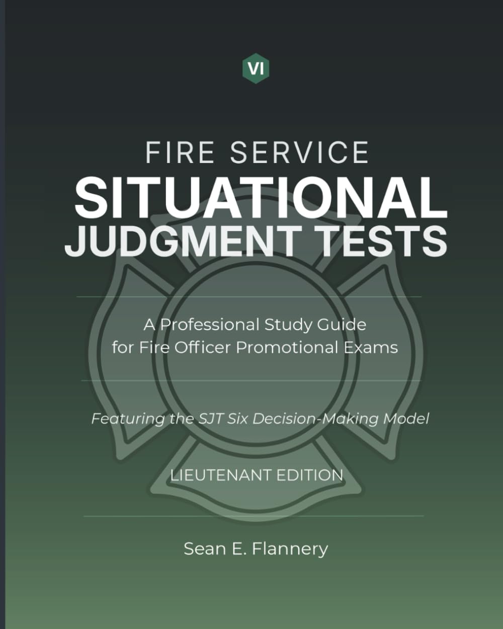 Fire Service Situational Judgment Tests: A Professional Study Guide for Fire Officer Promotional Exams