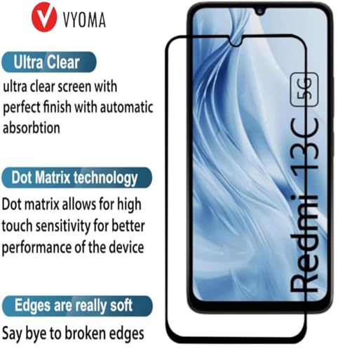 Image of VYOMA Military-Grade Gorilla Tempered Glass for Redmi 13C 5G /Poco M6 5G (Black) Edge to Edge Screen Protectors, High Clarity, 9H Hardness, Scratch Resistant, Military-Grade, Shatterproof, Screen Guard with Easy Installation Kit