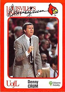 Autograph Warehouse 527796 Denny Crum Autographed Basketball Card - Louisville Cardinals Coach 1989 Collegiate Collection Citizens Fidelity No.173