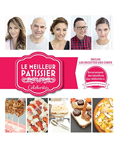 Télécharger Le Meilleur Pâtissier Célébrités n°2 PDF