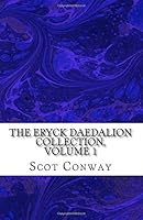 The Eryck Daedalion Collection, Volume 1 1724796445 Book Cover