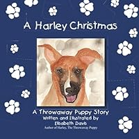A Harley Christmas: A Throwaway Puppy book 1466282215 Book Cover