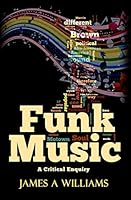 Funk Music: A Critical Enquiry 151228436X Book Cover