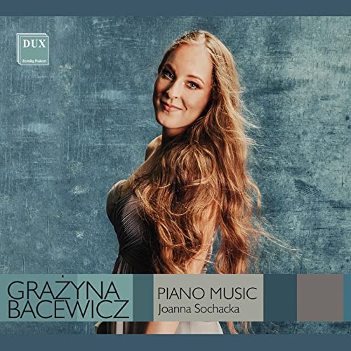 Grazyna Bacewicz : uvres pour piano. Sochacka.